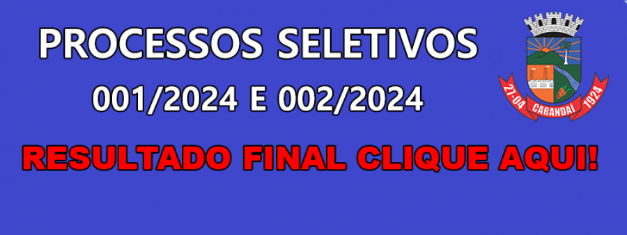 RESULTADO FINAL PROCESSO SELETIVO SIMPLIFICADO EDITAL N° 001/2024 e N° 002/2024